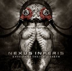 Nexus Inferis : A Vision of the Final Earth